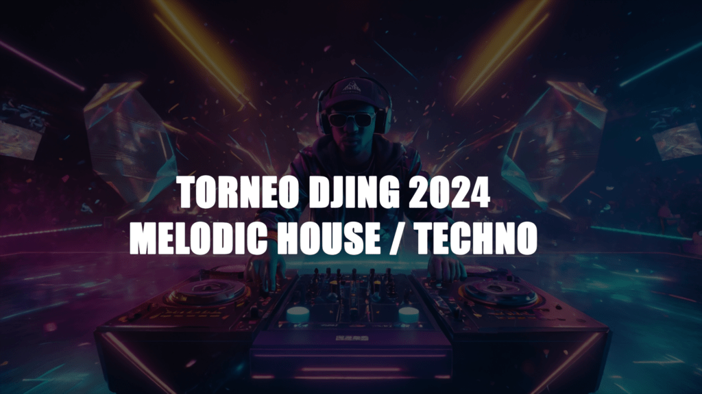 BASES DEL TORNEO DE DJING NACIONAL ONLINE “MELODIC HOUSE TECHNO”  2024 KULTURA SONICA
